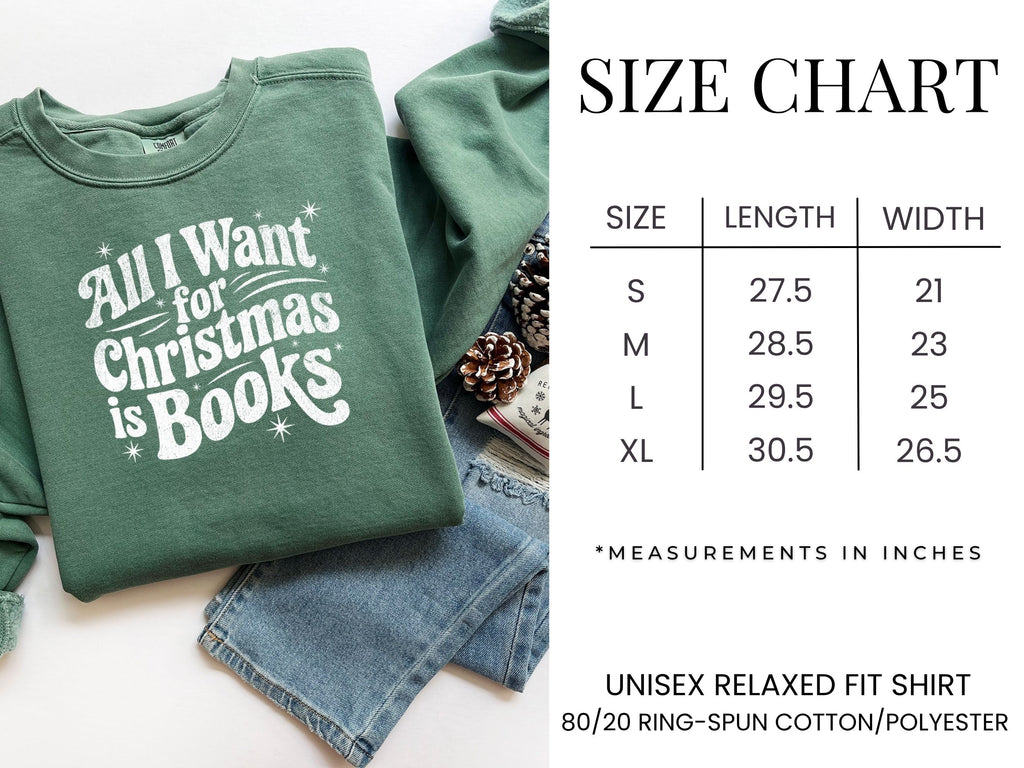 All I Want For Christmas Is Books Sweatshirt {Unisex Adult}