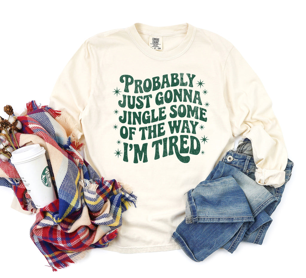 Just Gonna Jingle Some of the Way Long Sleeve Tee {Unisex Adult}